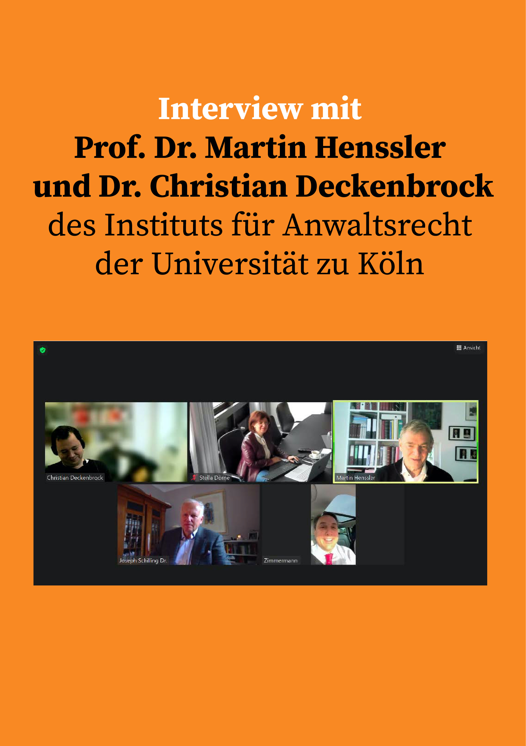 Interview mit Prof. Dr. Martin Henssler (Geschäftsführender Direktor) und Dr. Christian Deckenbrock (Akademischer Oberrat)